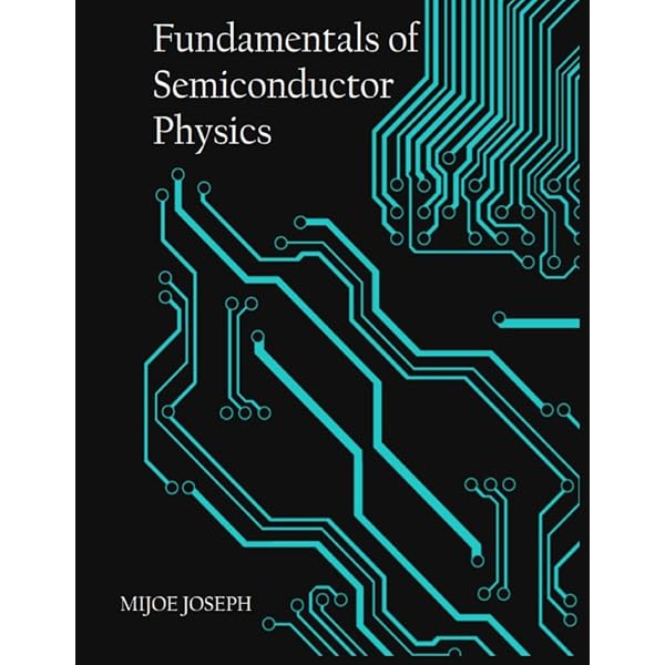 The Physics of Semiconductors: An Introduction Including